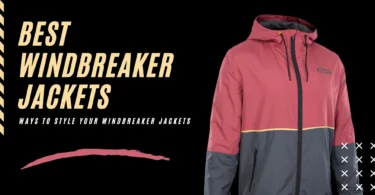 Best Ways to Style Your Windbreaker Jackets