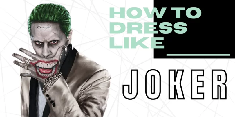 How To Dress Like Joker