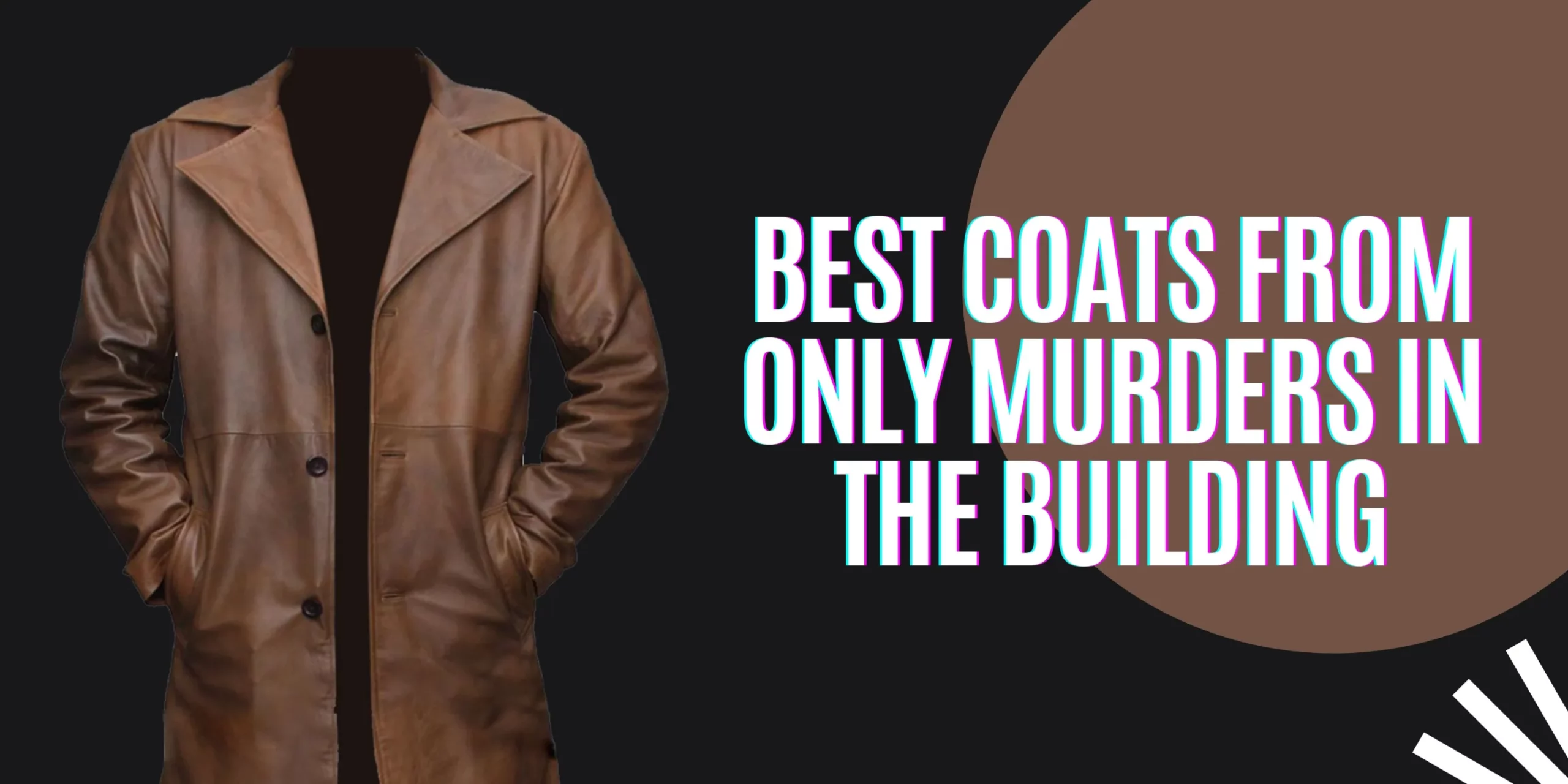 Only Murders in the Building Best Coats