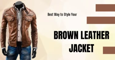 Best Way to Style Your Brown Leather Jacket