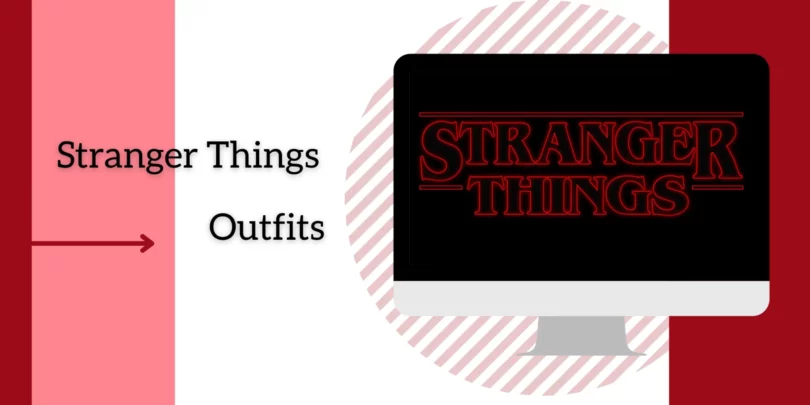 Stranger Things Outfits