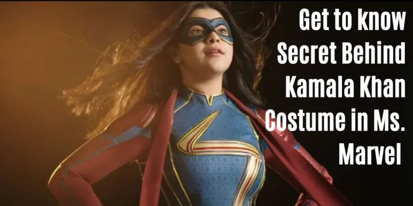 Get-to-know-Secret-Behind-Kamala-Khan-Costume-in-Ms.-Marvel