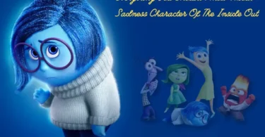 Everything You Should Know About Sadness Character Of The Inside Out