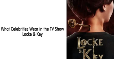 What Celebrities Wear in the TV Show Locke & Key
