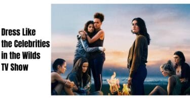 Dress Like the Celebrities in the Wilds TV Show