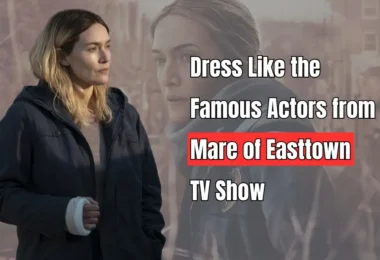 Dress Like the Famous Actors from Mare of Easttown TV Show