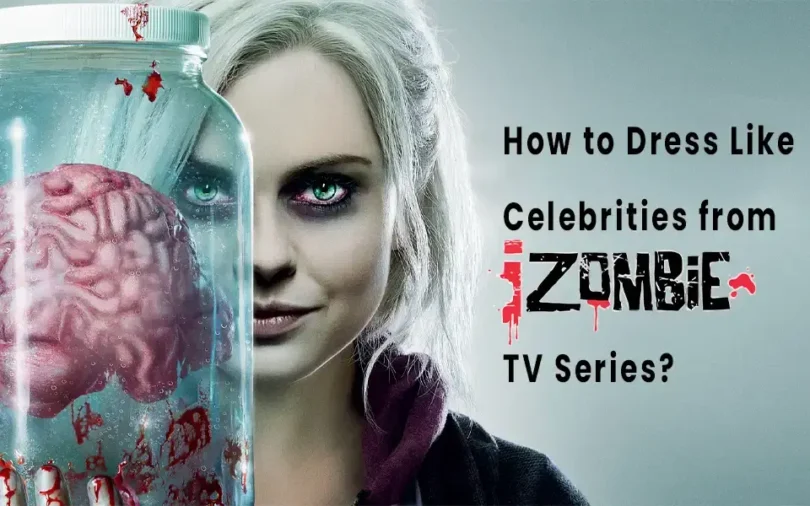 How to Dress Like Celebrities from iZombie TV Series