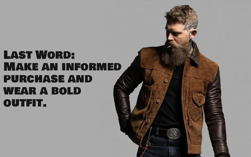 Last Word Make an informed purchase and wear a bold outfit.