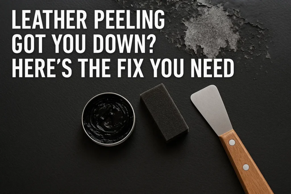 Leather Peeling Got You Down Here’s the Fix You Need
