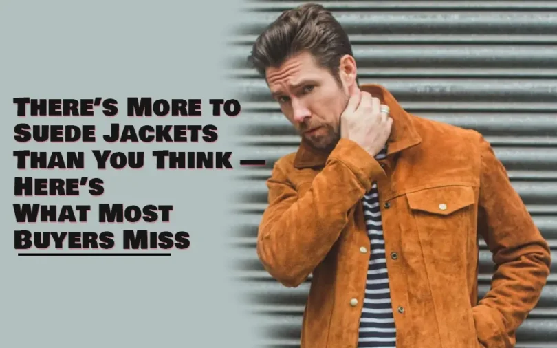 Why Suede Jackets Are Having a Main Character Moment