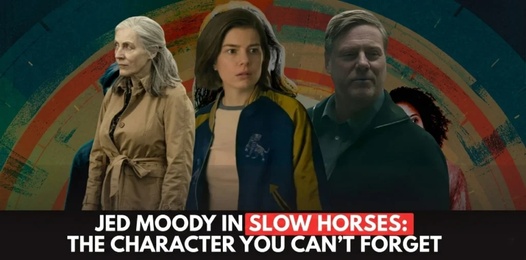 Slow Horses Jed Moody