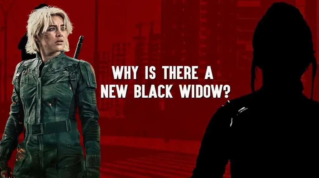 Why Is There a New Black Widow?