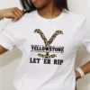 Yellowstone Let Er Rip T-Shirt