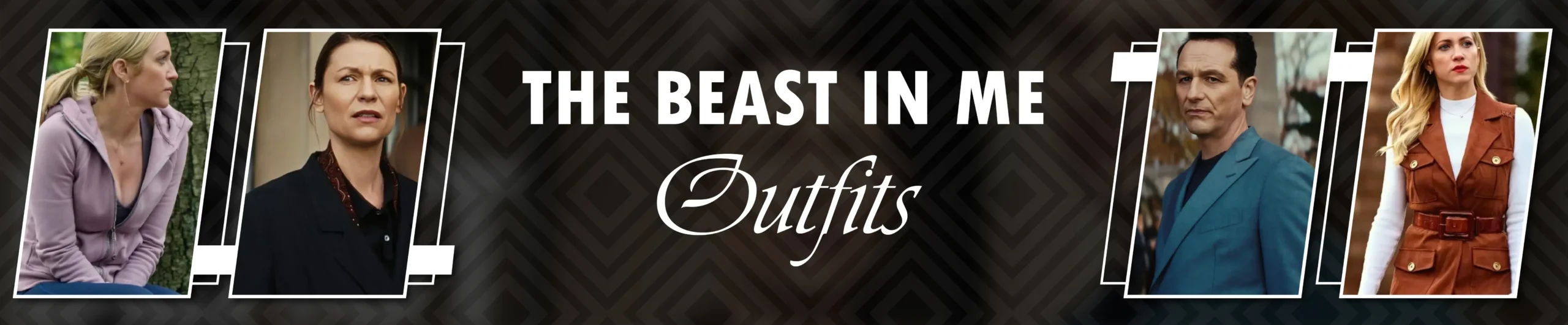 The Beast In Me Outfits