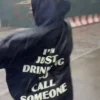 Sabrina Carpenter Im Just Drinking To Call Someone Blue Hoodie